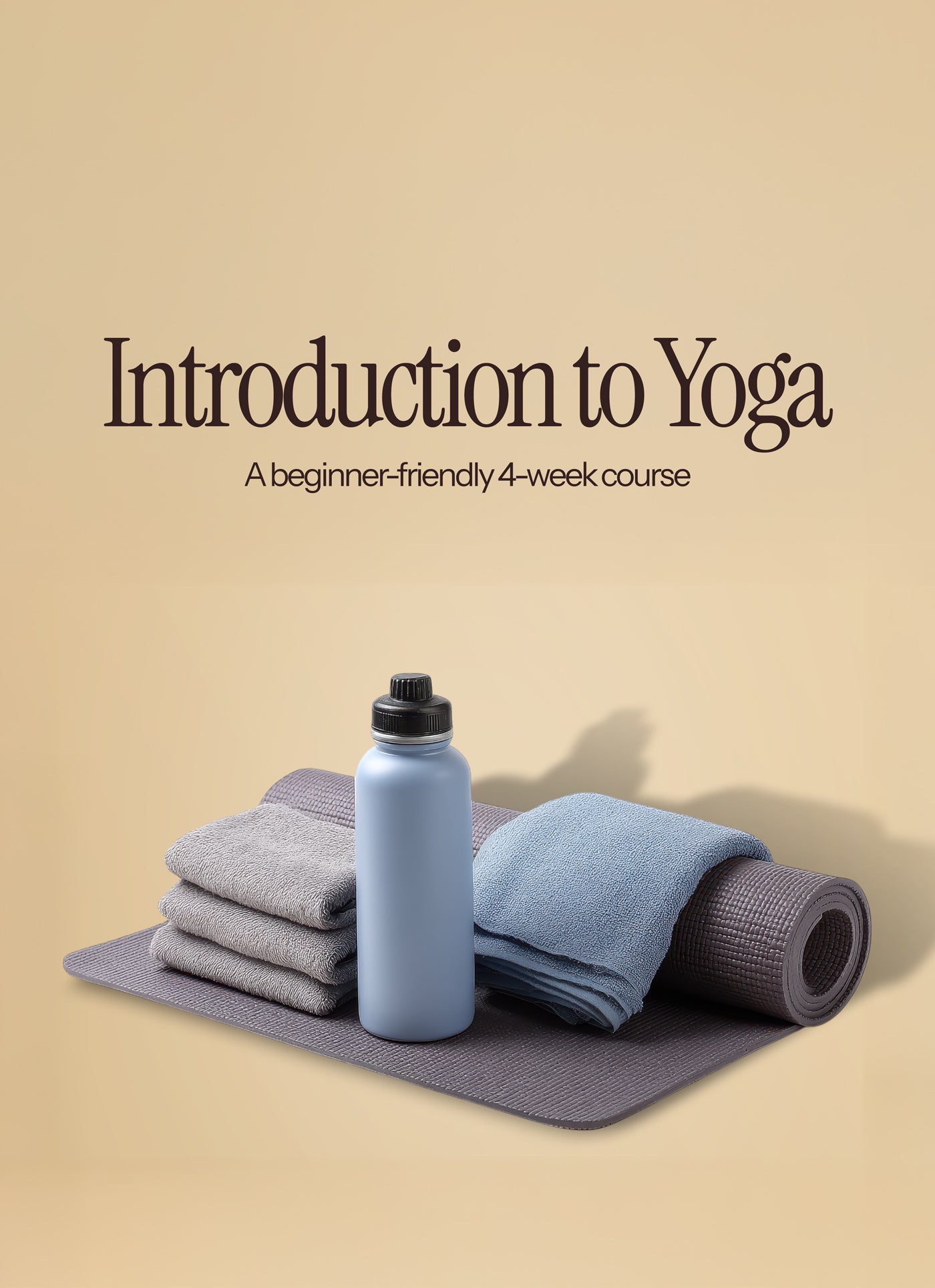 Introduction to Yoga: Breath, Body, and Mind